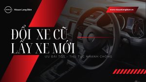 Đổi xe cũ - lấy xe mới
